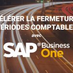 Accélérer la fermeture de périodes comptables avec SAP B1